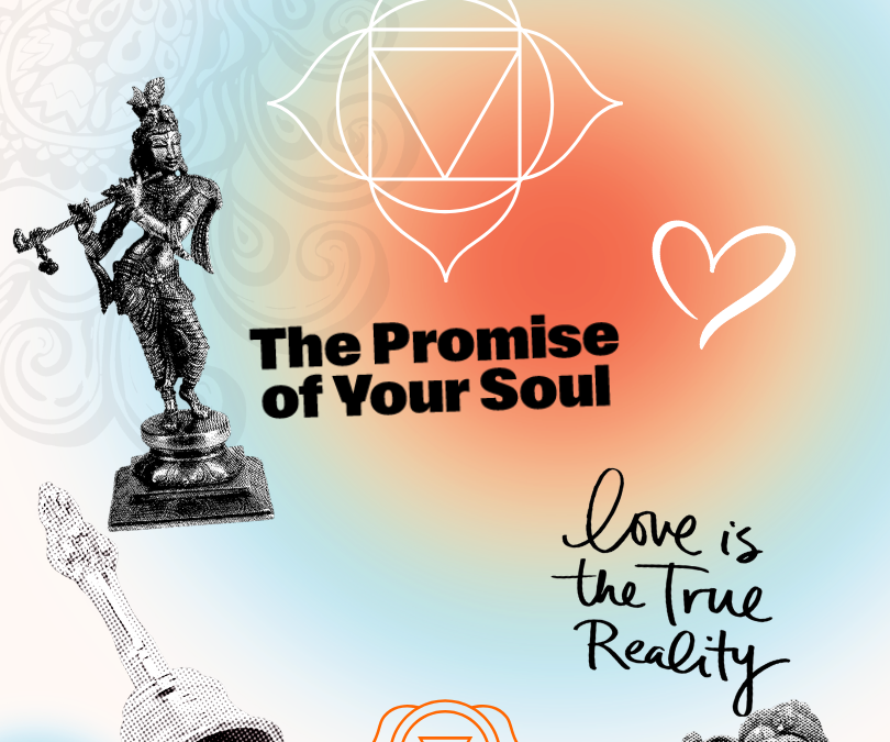 The Promise of Your Soul – Unlocking What’s Inside
